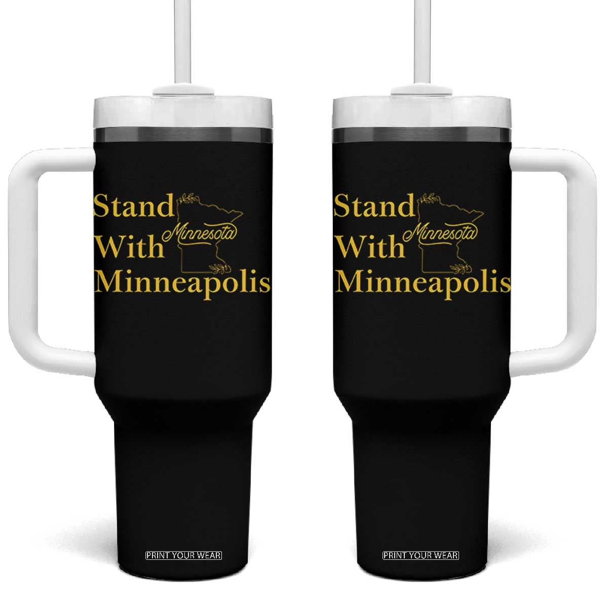 Stand With Minneapolis Tumbler With Handle Community And Social Justice Gift TS12 One Size: 40 oz Black Print Your Wear