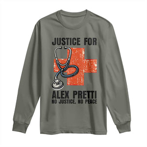 Justice For Alex Pretti Long Sleeve Shirt Minneapolis Support Gift TS12 Military Green Print Your Wear