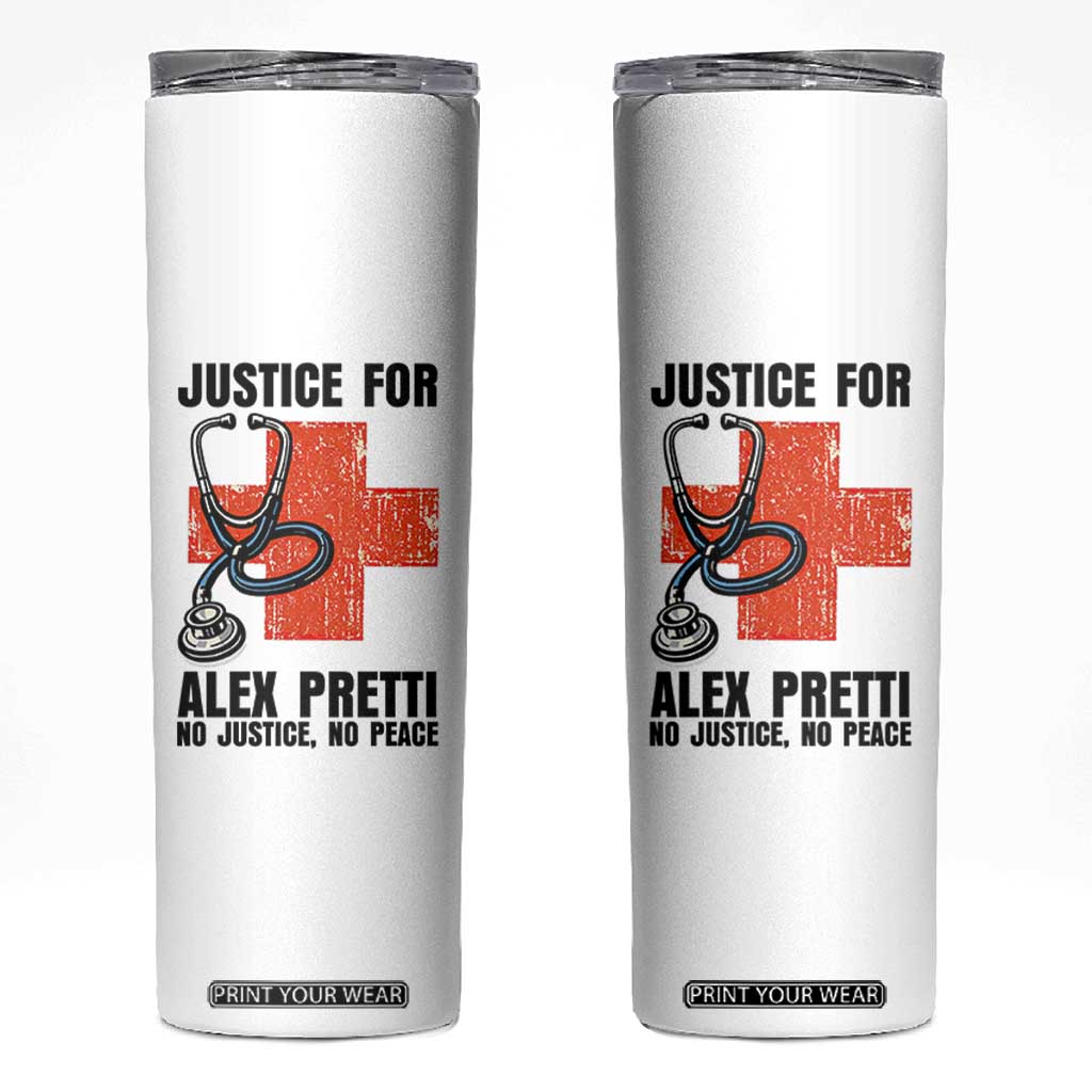 Justice For Alex Pretti Skinny Tumbler Minneapolis Support Gift TS12 White Print Your Wear
