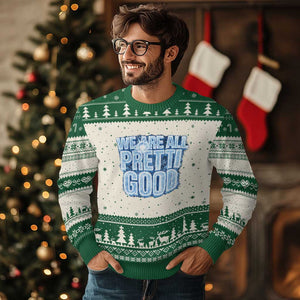We Are All Pretti Good Ugly Christmas Sweater Justice And Solidarity Support Gift TS12 Beige Green Print Your Wear