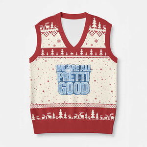 We Are All Pretti Good V-Neck Knit Sweater Vest Justice And Solidarity Support Gift TS12 Beige Red Print Your Wear