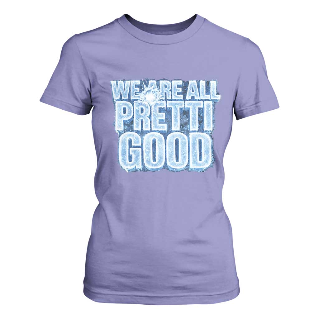 We Are All Pretti Good T Shirt For Women Justice And Solidarity Support Gift TS12 Violet Print Your Wear