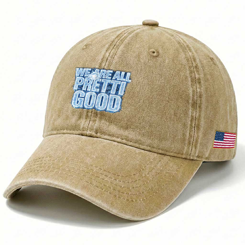 We Are All Pretti Good Washed Cotton Baseball Cap Justice And Solidarity Support Gift TS12 Print Your Wear