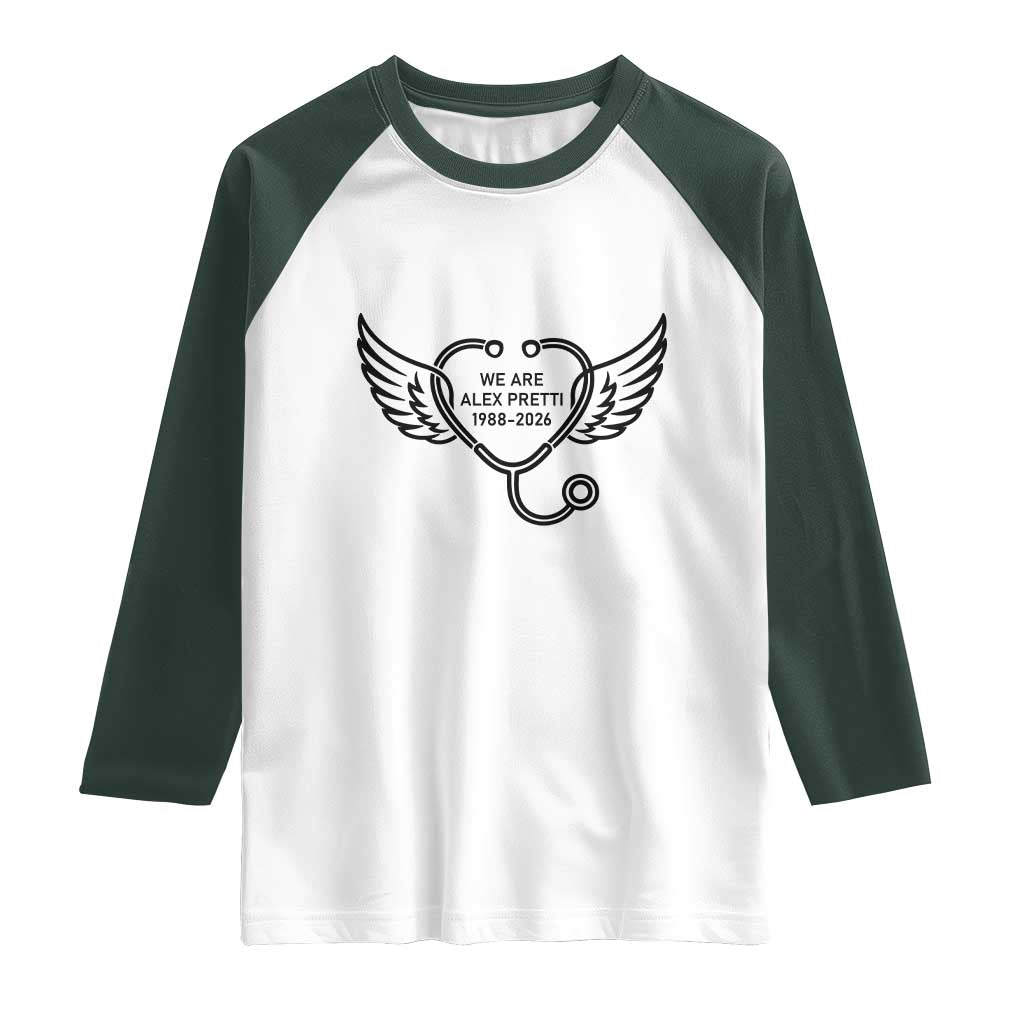 We Are All Pretti Good Raglan Shirt We Are All Pretti Good TS12 White Dark Forest Green Print Your Wear