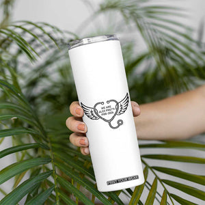 We Are All Pretti Good Skinny Tumbler We Are All Pretti Good TS12 Print Your Wear