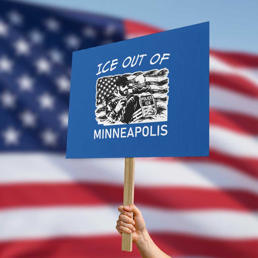 Ice Out Of Minneapolis Protest Sign Minnesota Protest Support Gift TS12 Horizontal 18