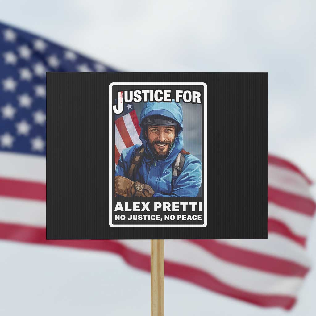 Justice For Alex Pretti Protest Sign Minneapolis USA Support Gift TS12 Horizontal 18