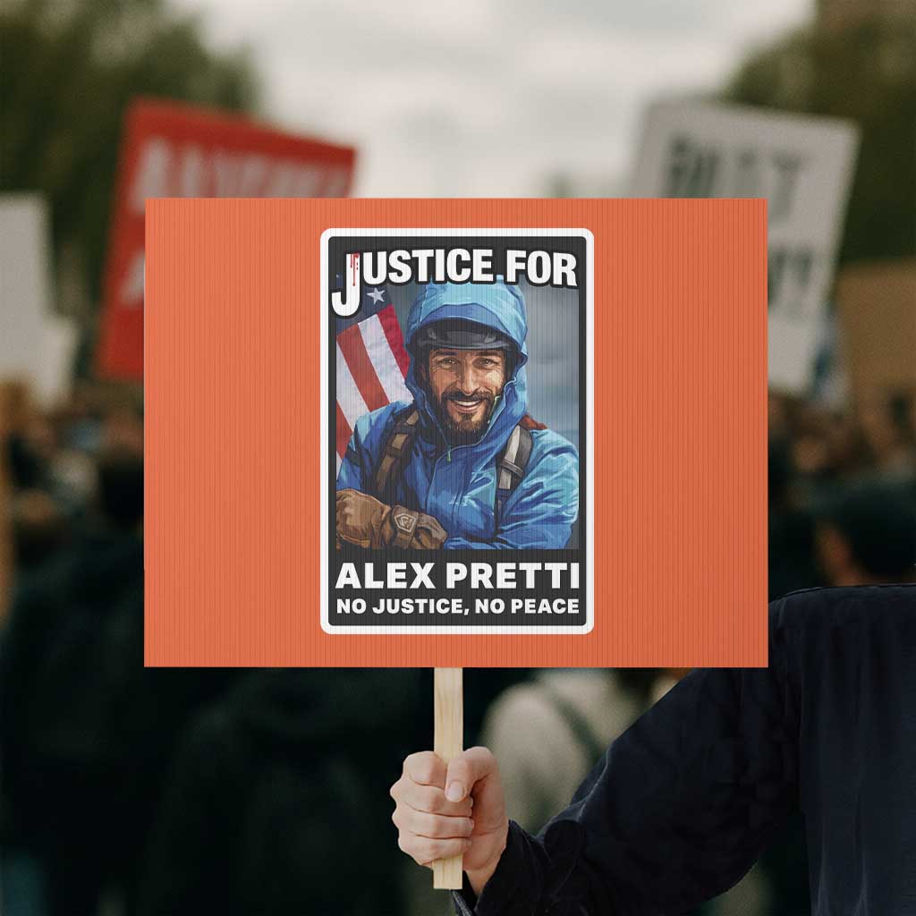 Justice For Alex Pretti Protest Sign Minneapolis USA Support Gift TS12 Horizontal 18