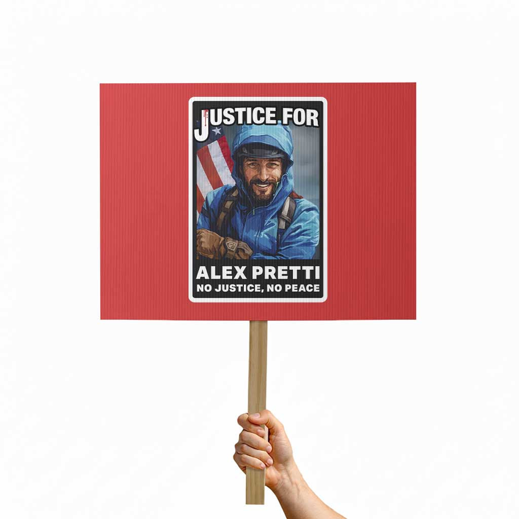 Justice For Alex Pretti Protest Sign Minneapolis USA Support Gift TS12 Horizontal 18