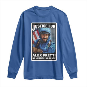 Justice For Alex Pretti Long Sleeve Shirt Minneapolis USA Support Gift TS12 Royal Blue Print Your Wear