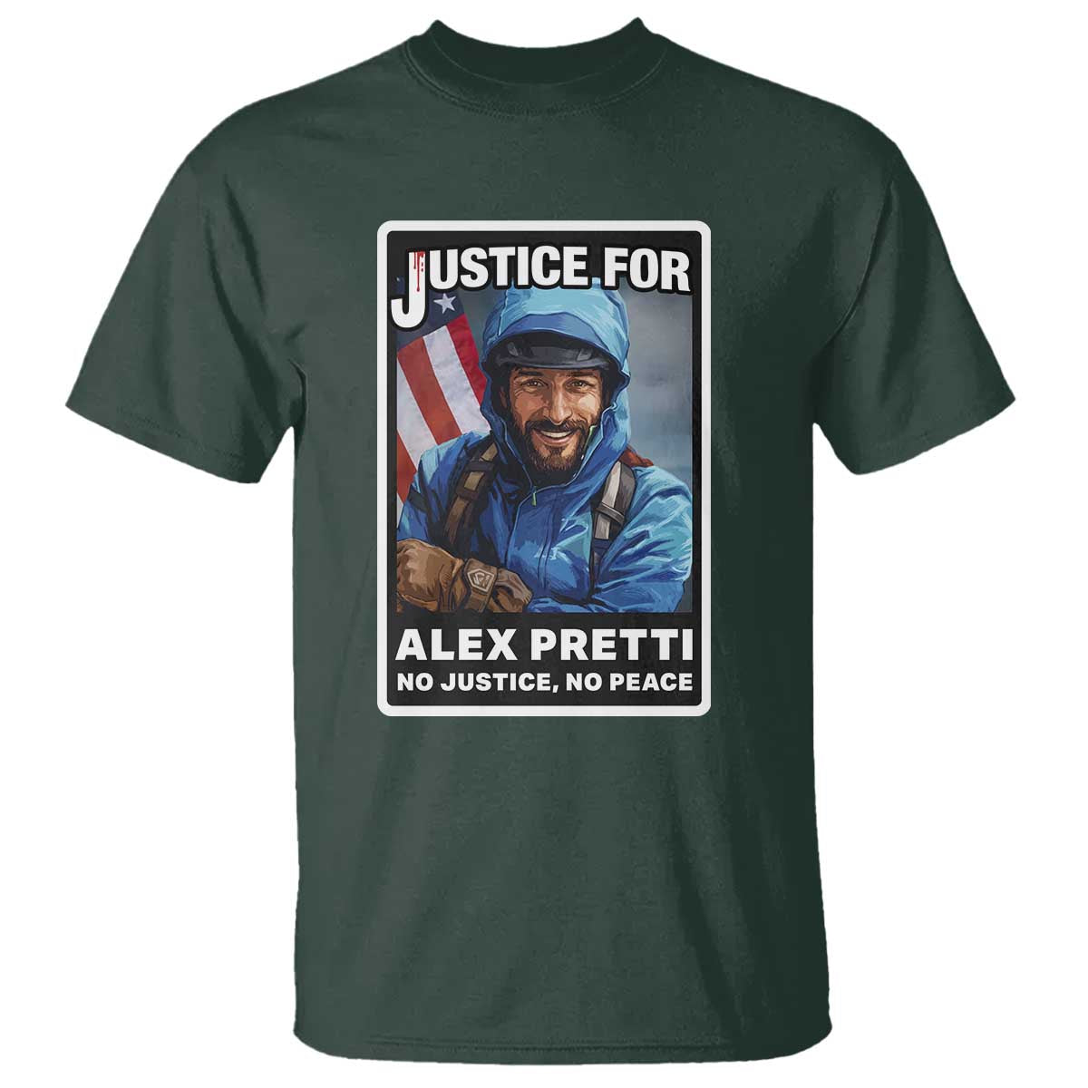 Justice For Alex Pretti T Shirt Minneapolis USA Support Gift TS12 Dark Forest Green Print Your Wear