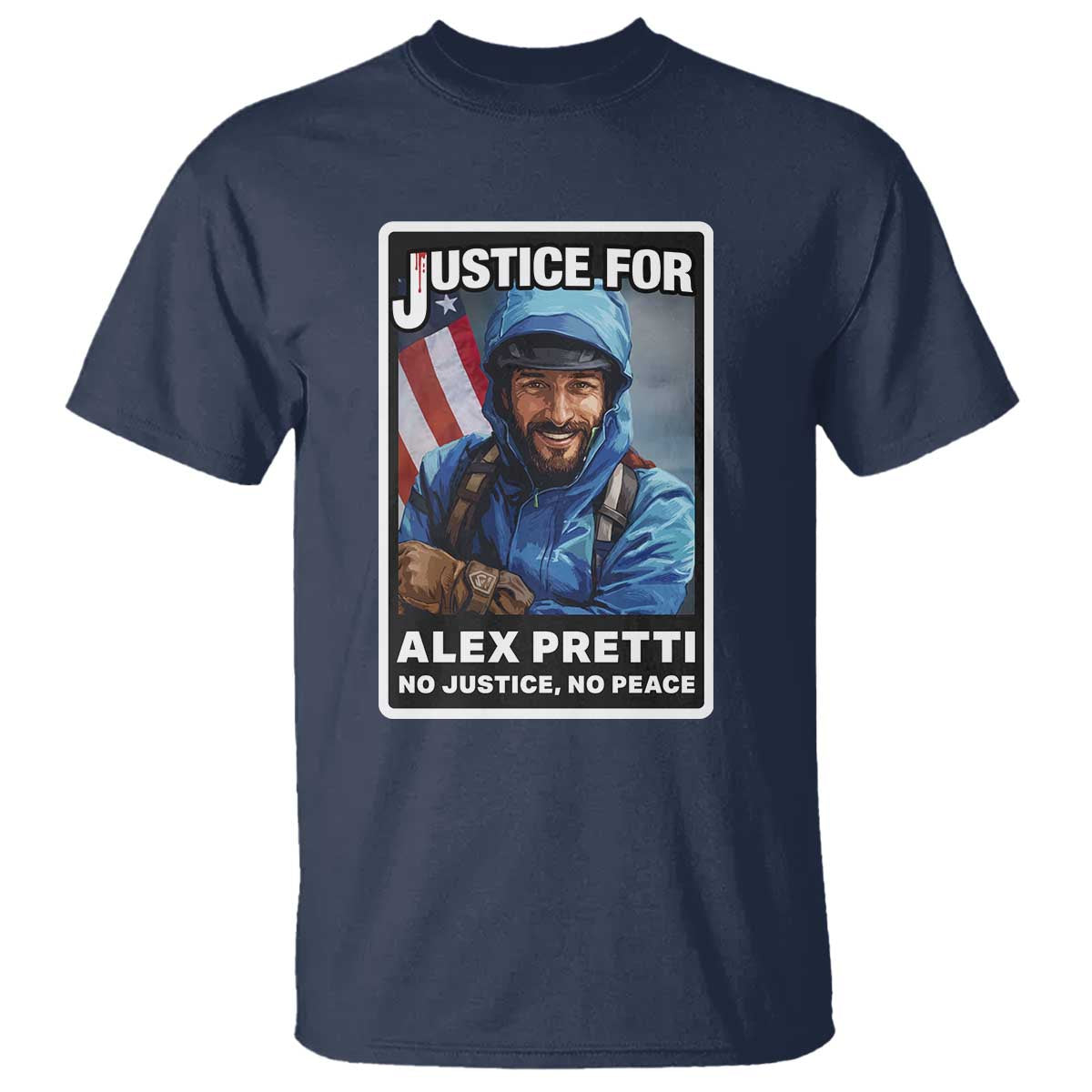 Justice For Alex Pretti T Shirt Minneapolis USA Support Gift TS12 Navy Print Your Wear