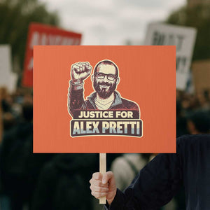 Justice For Alex Protest Sign Minneapolis ICU Nurse Hero Support Gift TS12 Horizontal 18" × 24" Orange Print Your Wear