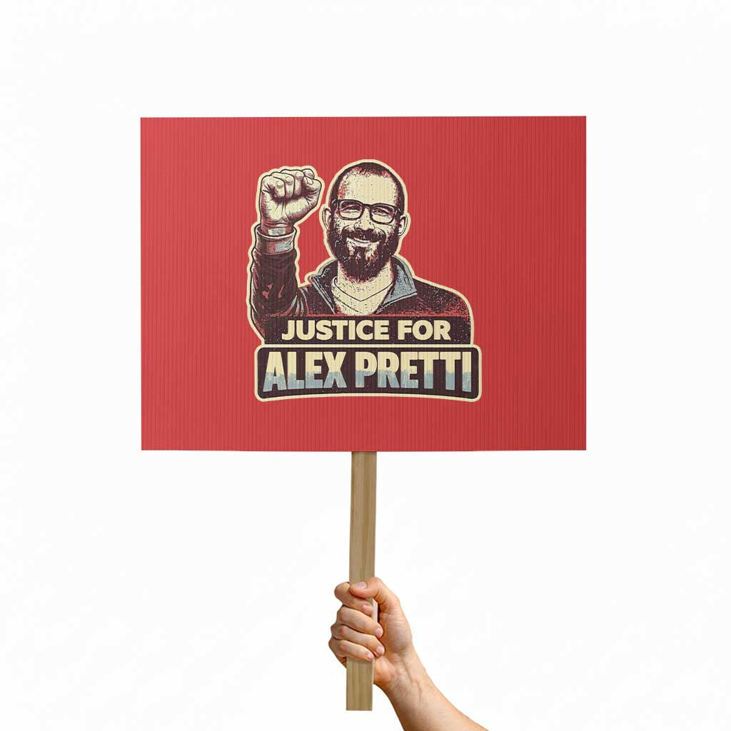 Justice For Alex Protest Sign Minneapolis ICU Nurse Hero Support Gift TS12 Horizontal 18