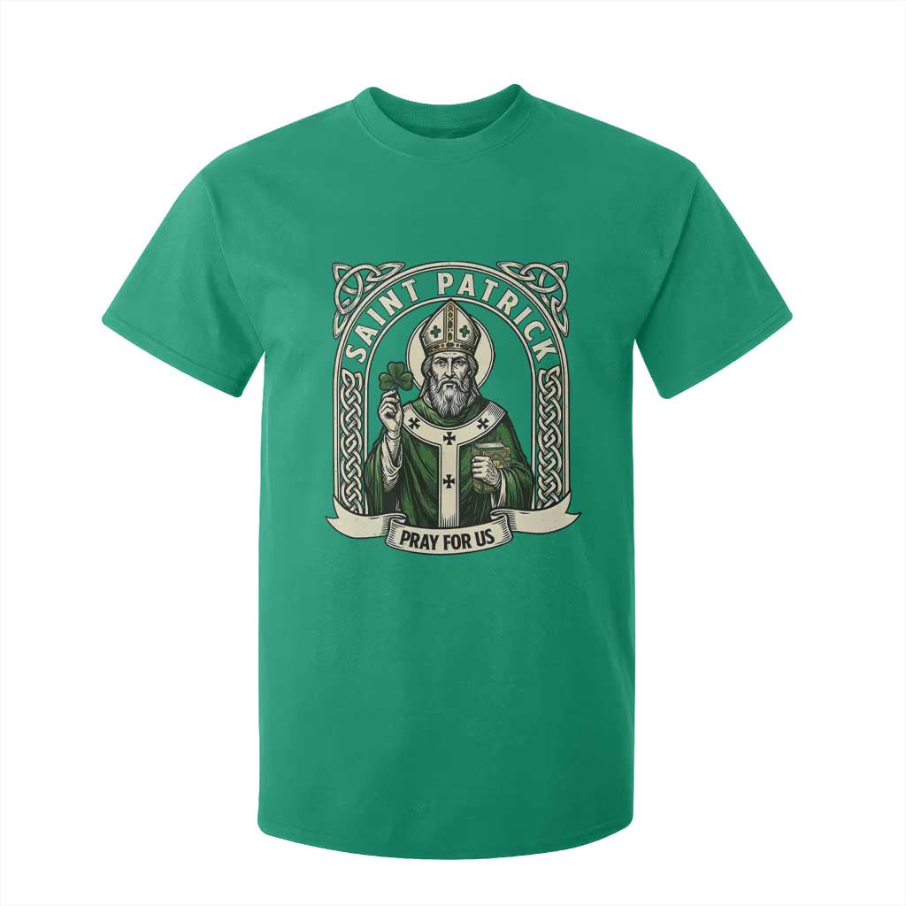Saint Patrick Pray For Us T Shirt For Kid St Patricks Day Religious Gift TS12 Irish Green Print Your Wear