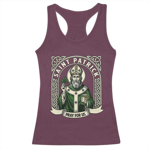 Saint Patrick Pray For Us Racerback Tank Top St Patricks Day Religious Gift TS12 Maroon Print Your Wear
