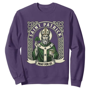 Saint Patrick Pray For Us Sweatshirt St Patricks Day Religious Gift TS12 Purple Print Your Wear