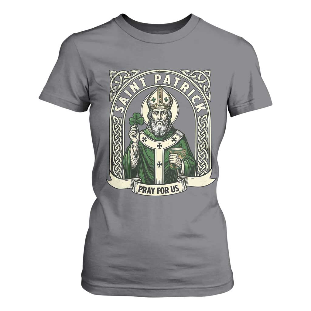 Saint Patrick Pray For Us T Shirt For Women St Patricks Day Religious Gift TS12 Charcoal Print Your Wear