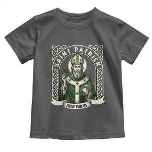 Saint Patrick Pray For Us Toddler T Shirt St Patricks Day Religious Gift TS12 Dark Heather Print Your Wear