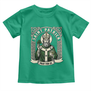 Saint Patrick Pray For Us Toddler T Shirt St Patricks Day Religious Gift TS12 Irish Green Print Your Wear