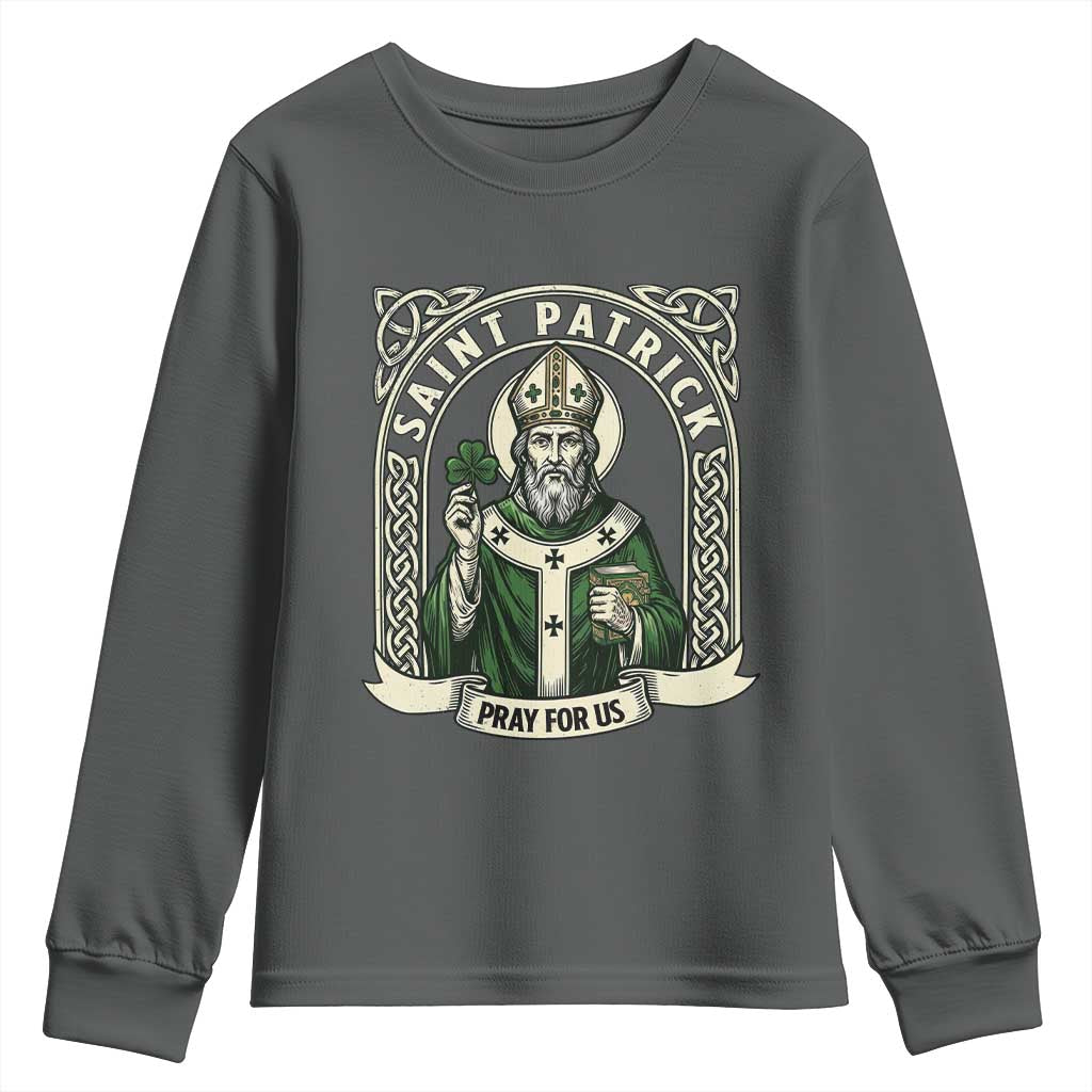 Saint Patrick Pray For Us Youth Sweatshirt St Patricks Day Religious Gift TS12 Dark Heather Print Your Wear