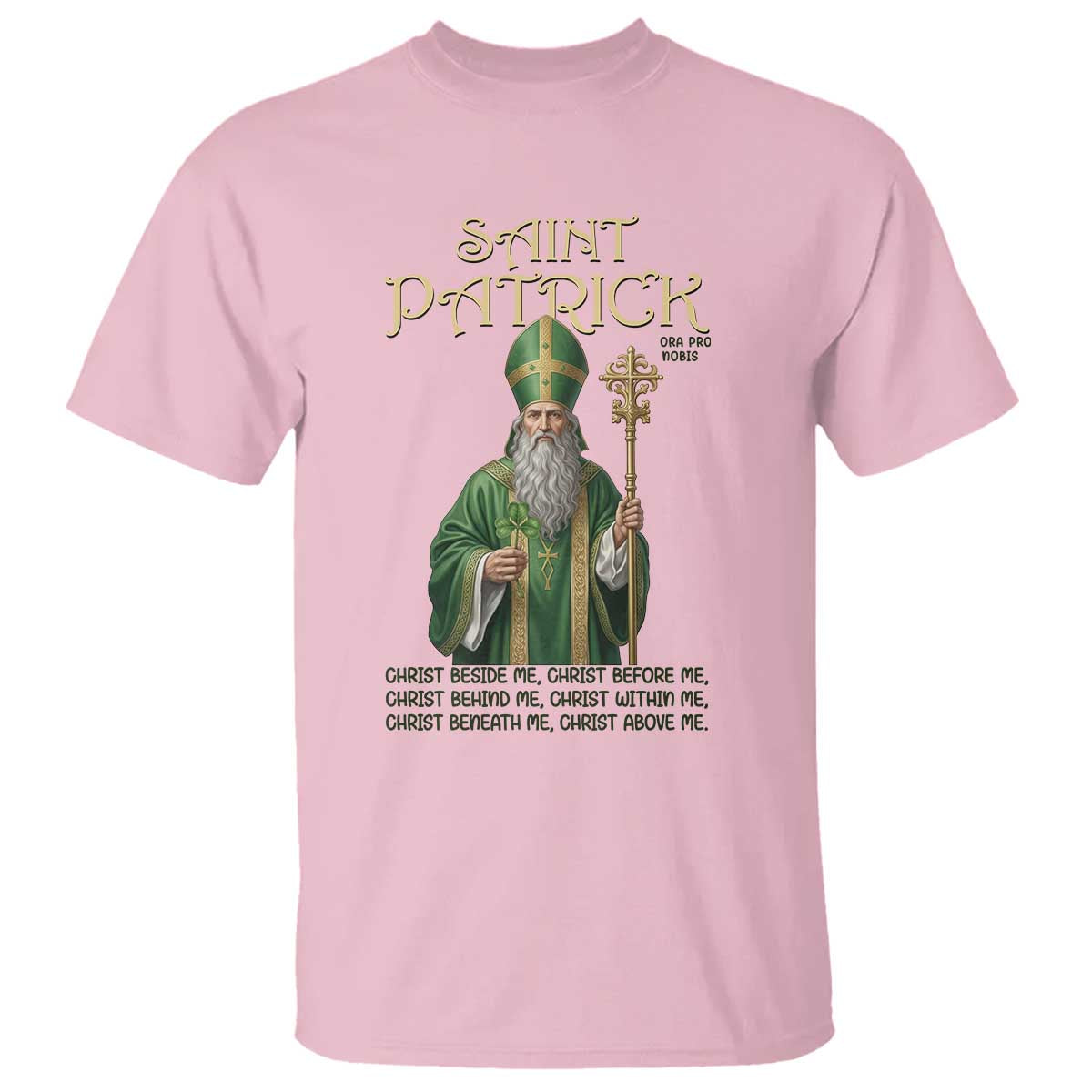 Saint Patrick Ora Pro Nobis T Shirt Irish Christian Prayer TS12 Light Pink Print Your Wear
