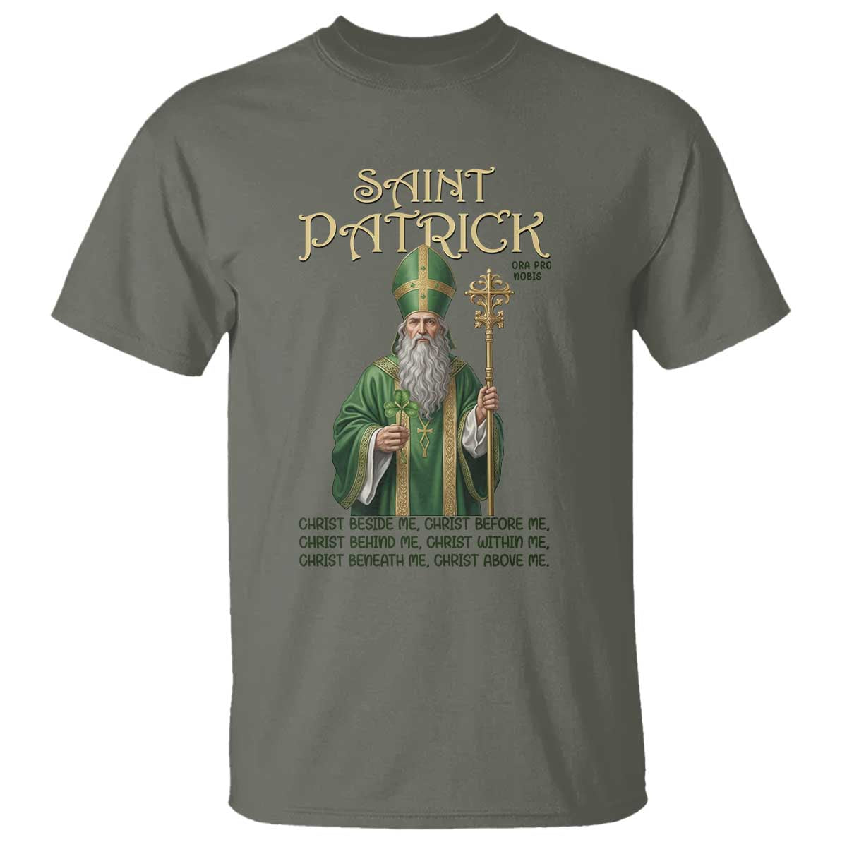 Saint Patrick Ora Pro Nobis T Shirt Irish Christian Prayer TS12 Military Green Print Your Wear