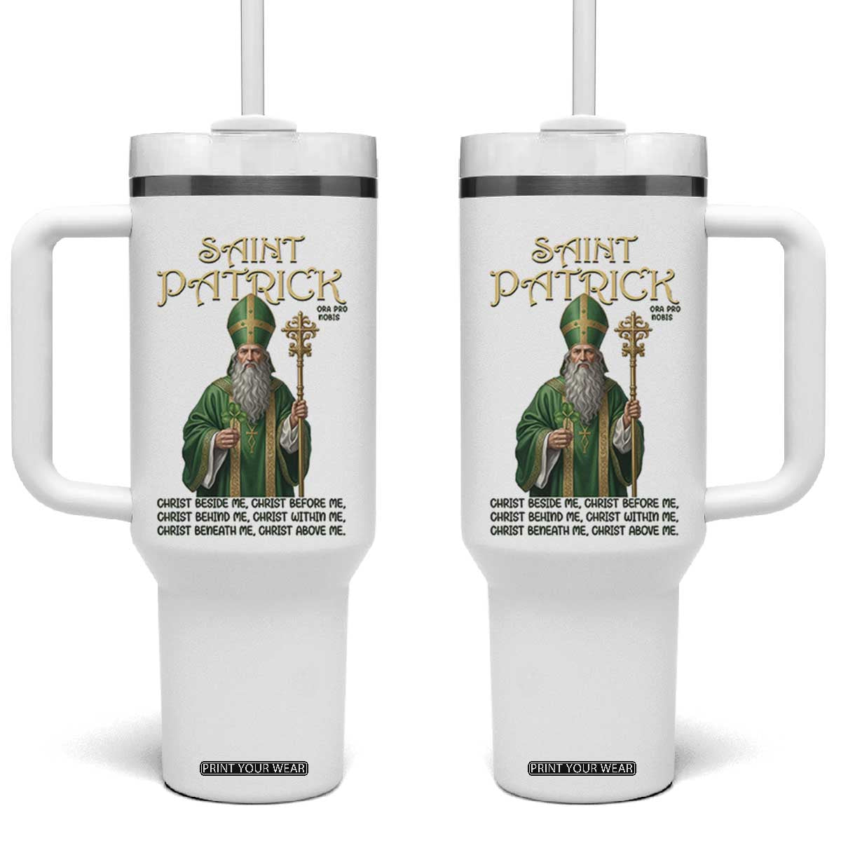Saint Patrick Ora Pro Nobis Tumbler With Handle Irish Christian Prayer TS12 One Size: 40 oz White Print Your Wear