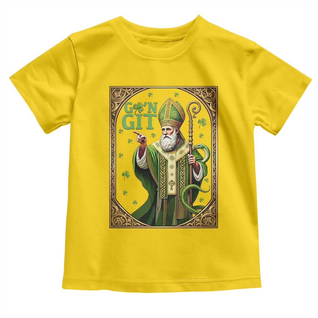 Saint Patrick Go'n Git Toddler T Shirt Funny St Patricks Day Snake Legend TS12 Daisy Print Your Wear