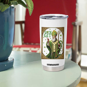 Saint Patrick Go'n Git Tumbler Cup Funny St Patricks Day Snake Legend TS12 Print Your Wear