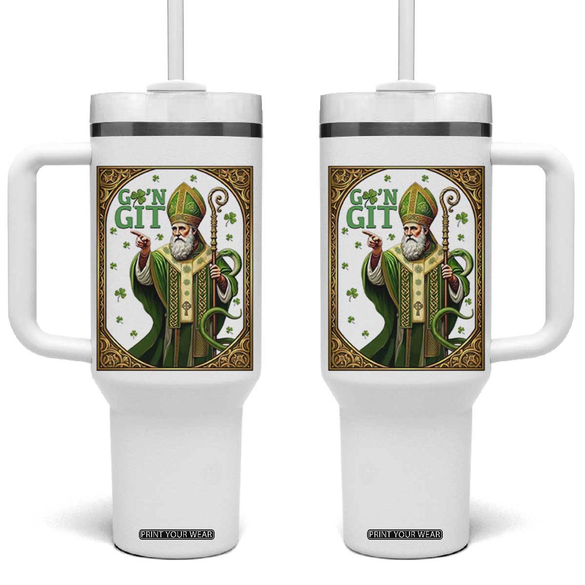 Saint Patrick Go'n Git Tumbler With Handle Funny St Patricks Day Snake Legend TS12 One Size: 40 oz White Print Your Wear