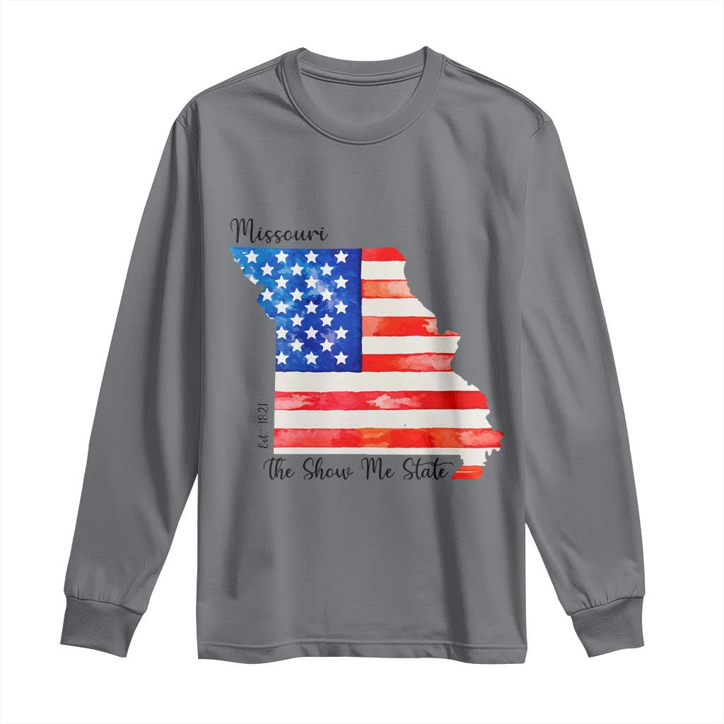 The Show Me State Est 1821 Long Sleeve Shirt Proud Missourian Gift TS12 Charcoal Print Your Wear