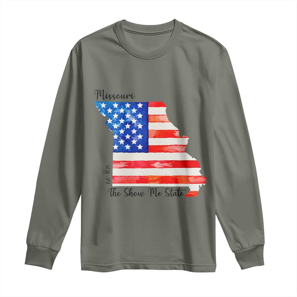 The Show Me State Est 1821 Long Sleeve Shirt Proud Missourian Gift TS12 Military Green Print Your Wear
