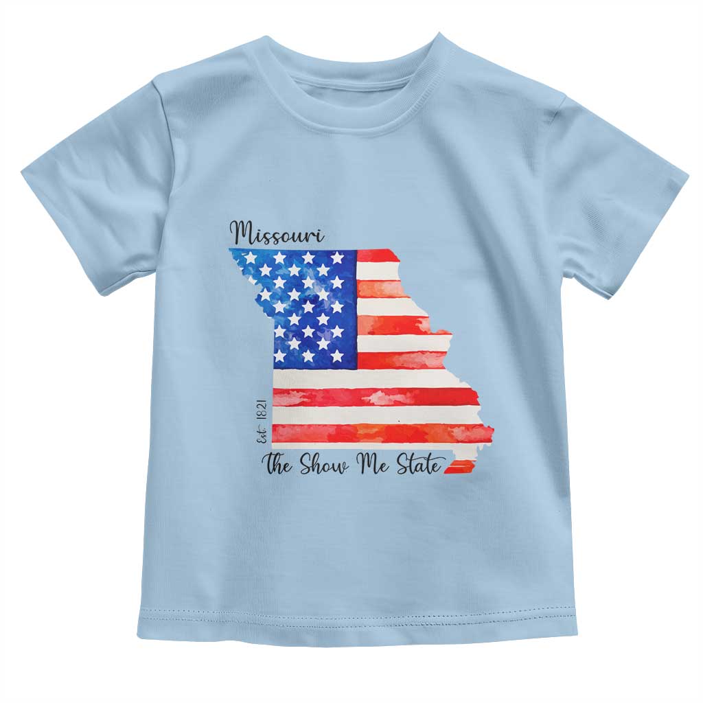 The Show Me State Est 1821 Toddler T Shirt Proud Missourian Gift TS12 Light Blue Print Your Wear