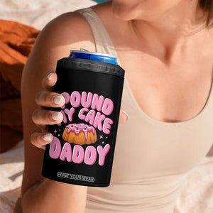 Funny Adult Humor 4 in 1 Can Cooler Tumbler Pound My Cake Daddy TS12 Print Your Wear