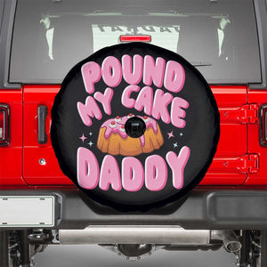 Funny Adult Humor Spare Tire Cover Pound My Cake Daddy TS12 Black Print Your Wear