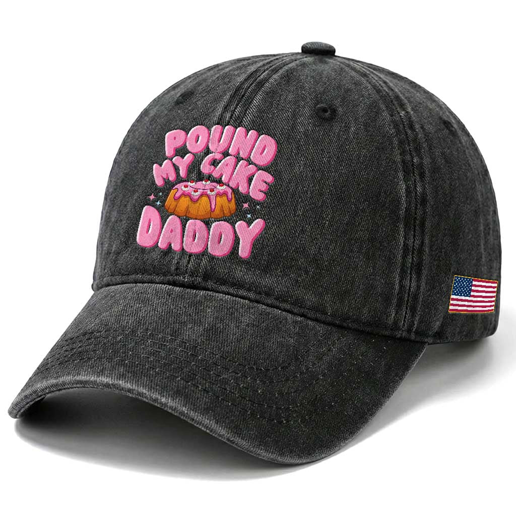 Funny Adult Humor Washed Cotton Baseball Cap Pound My Cake Daddy TS12 Print Your Wear