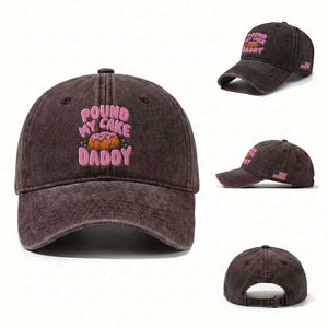 Funny Adult Humor Washed Cotton Baseball Cap Pound My Cake Daddy TS12 Washed Cap Universal Fit Dark Brown Print Your Wear