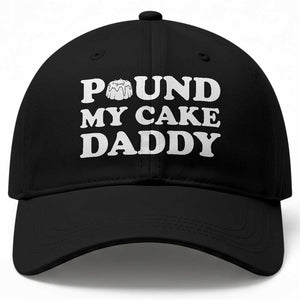 Funny Baking Pun Adult Humor Baseball Cap Pound My Cake Daddy TS12 Print Your Wear