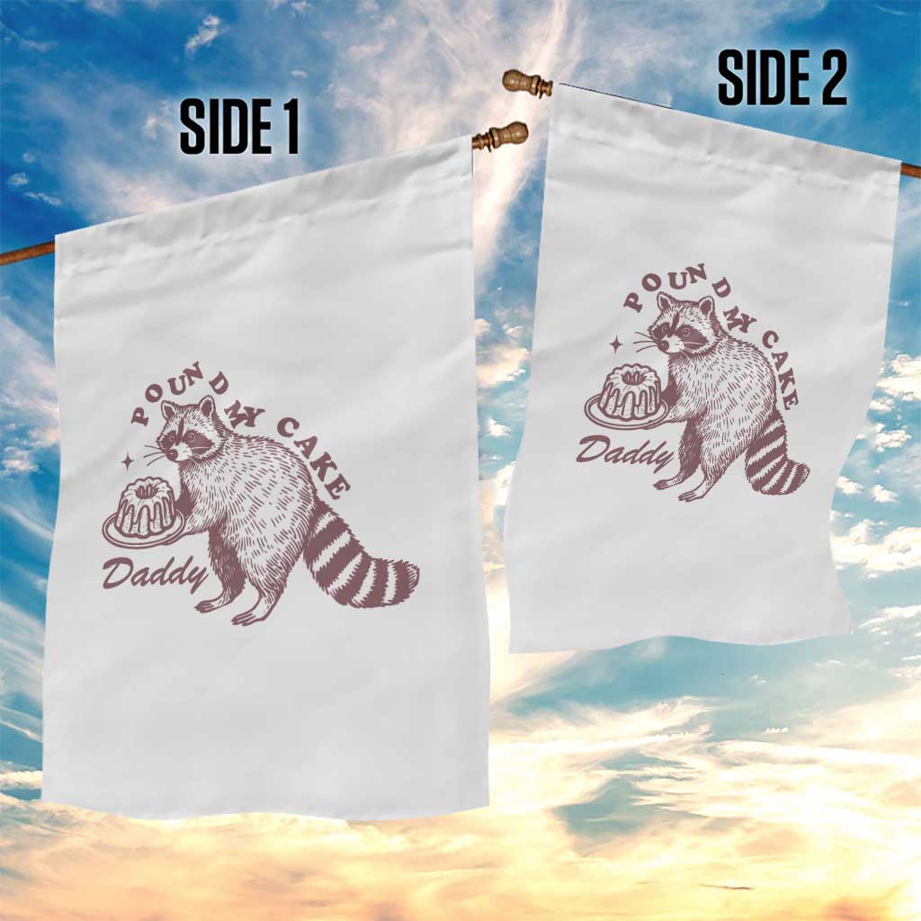 Funny Raccoon Adult Humor Gag Gift Garden Flag Pound My Cake Daddy TS12 Print Your Wear
