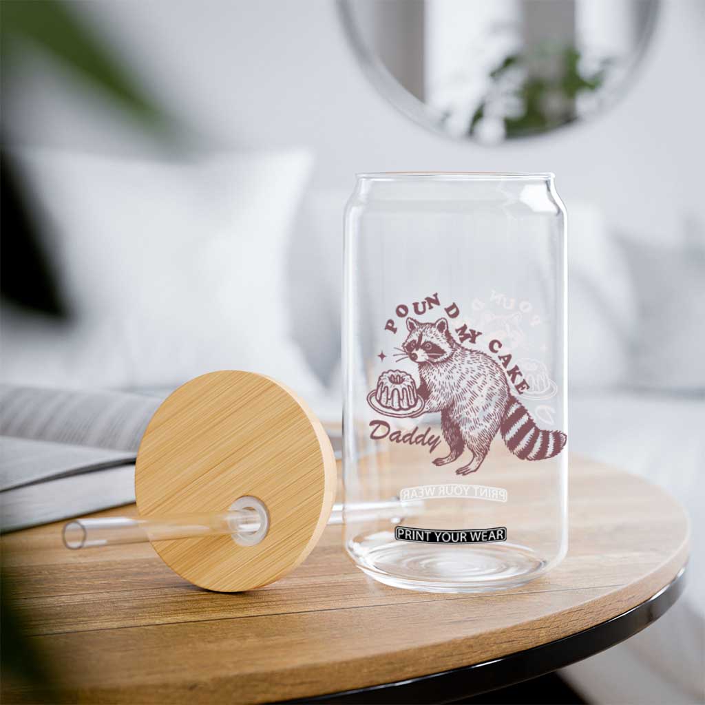 Funny Raccoon Adult Humor Gag Gift Glass Can Pound My Cake Daddy TS12 Print Your Wear