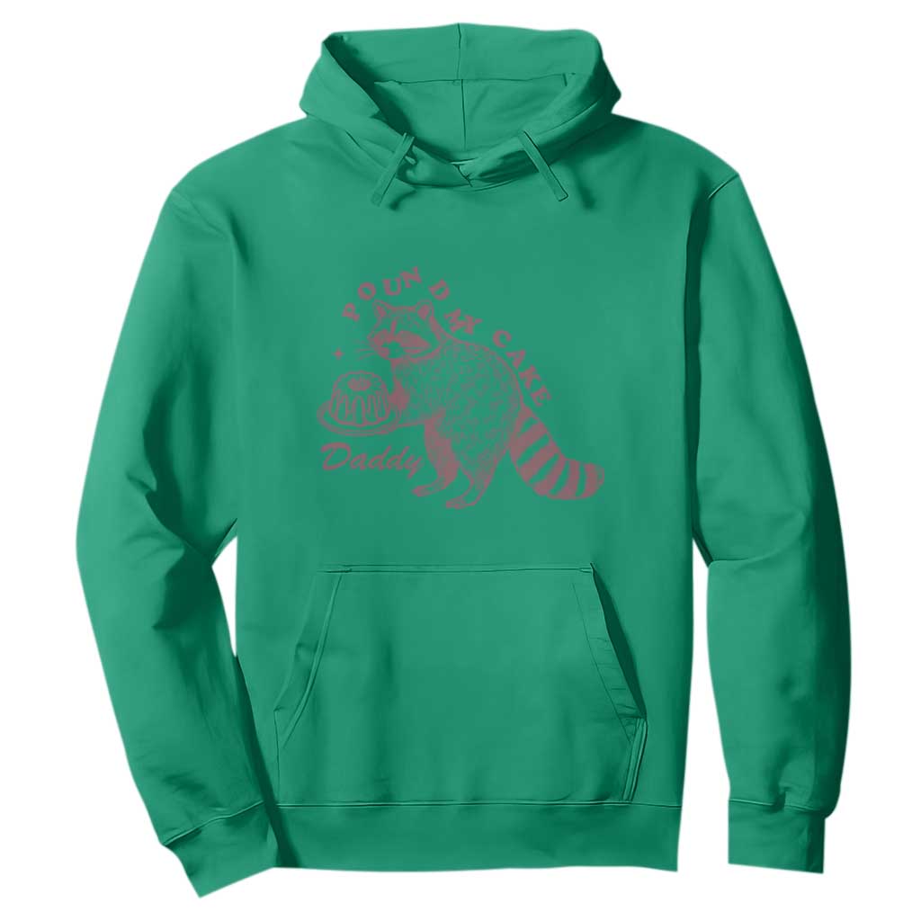Funny Raccoon Adult Humor Gag Gift Hoodie Pound My Cake Daddy TS12 Irish Green Print Your Wear