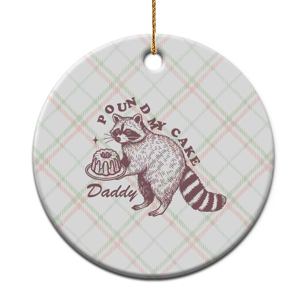 Funny Raccoon Adult Humor Gag Gift Ceramic Ornament Pound My Cake Daddy TS12 1pc Christmas Plaid Print Your Wear