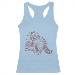 Funny Raccoon Adult Humor Gag Gift Racerback Tank Top Pound My Cake Daddy TS12 Light Blue Print Your Wear