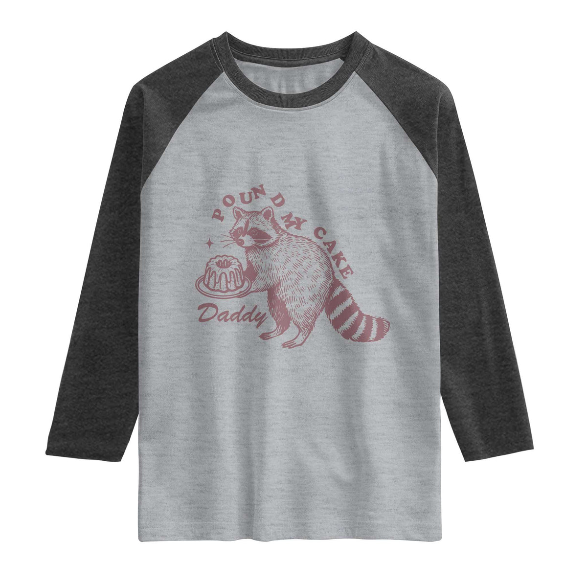 Funny Raccoon Adult Humor Gag Gift Raglan Shirt Pound My Cake Daddy TS12 Heather Gray Heather Charcoal Print Your Wear