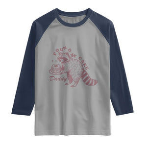 Funny Raccoon Adult Humor Gag Gift Raglan Shirt Pound My Cake Daddy TS12 Sport Gray Navy Print Your Wear