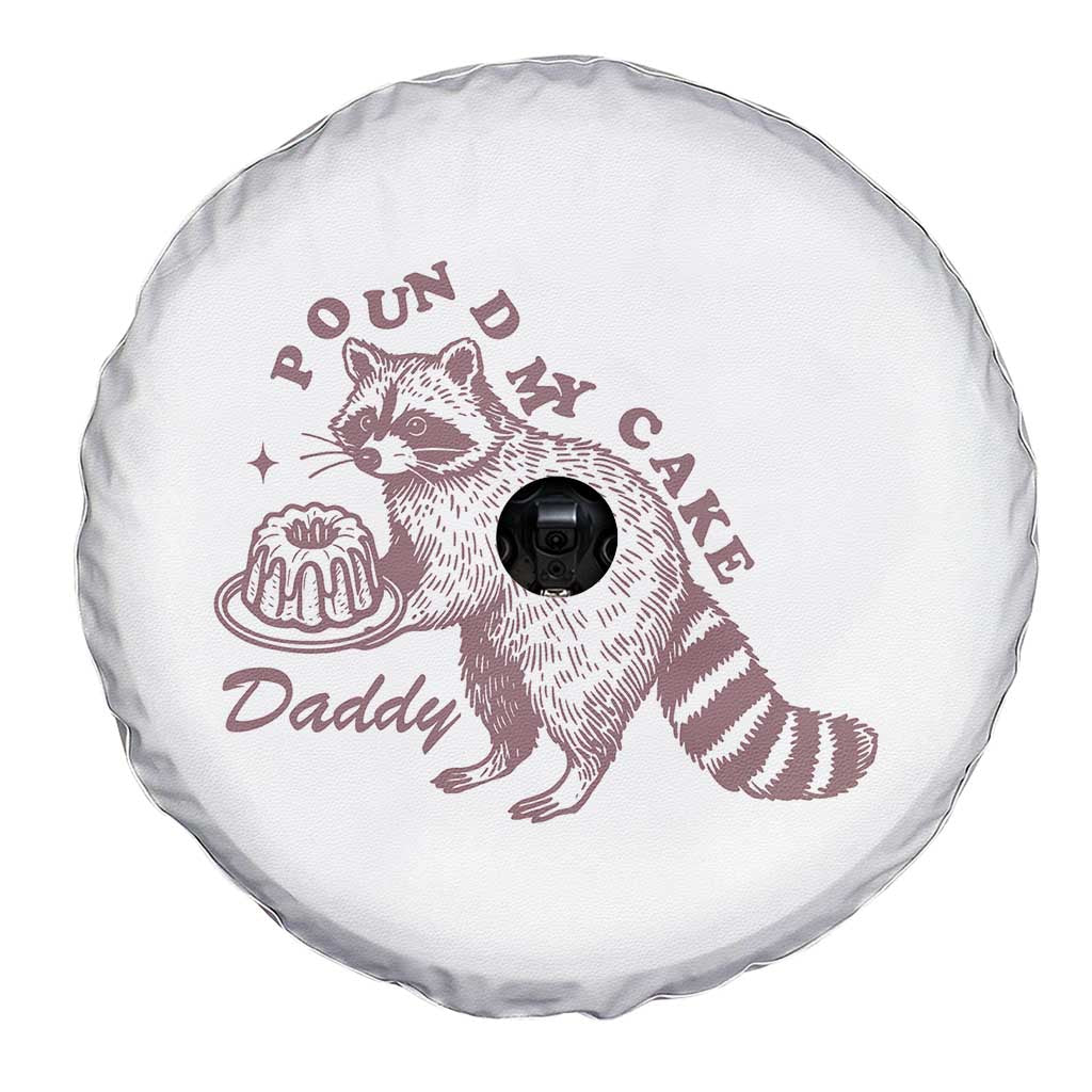 Funny Raccoon Adult Humor Gag Gift Spare Tire Cover Pound My Cake Daddy TS12 Print Your Wear