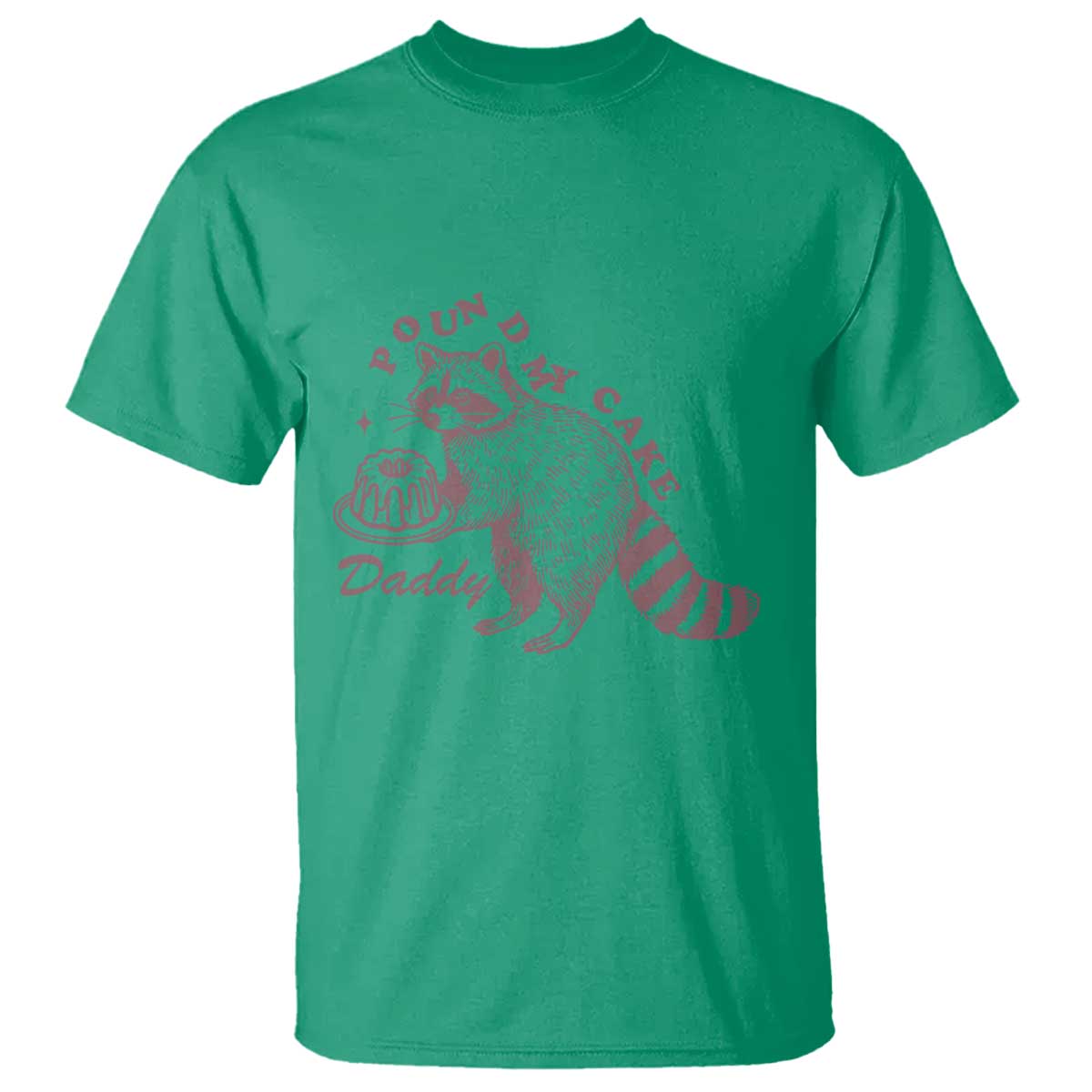 Funny Raccoon Adult Humor Gag Gift T Shirt Pound My Cake Daddy TS12 Irish Green Print Your Wear