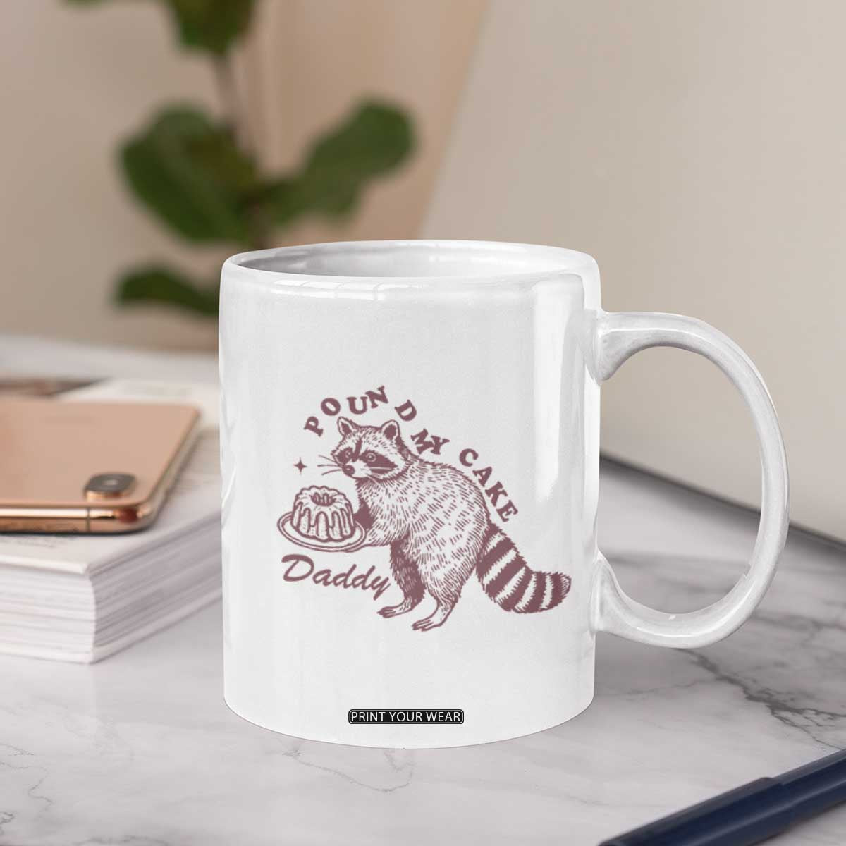 Funny Raccoon Adult Humor Gag Gift Coffee Mug Pound My Cake Daddy TS12 Print Your Wear