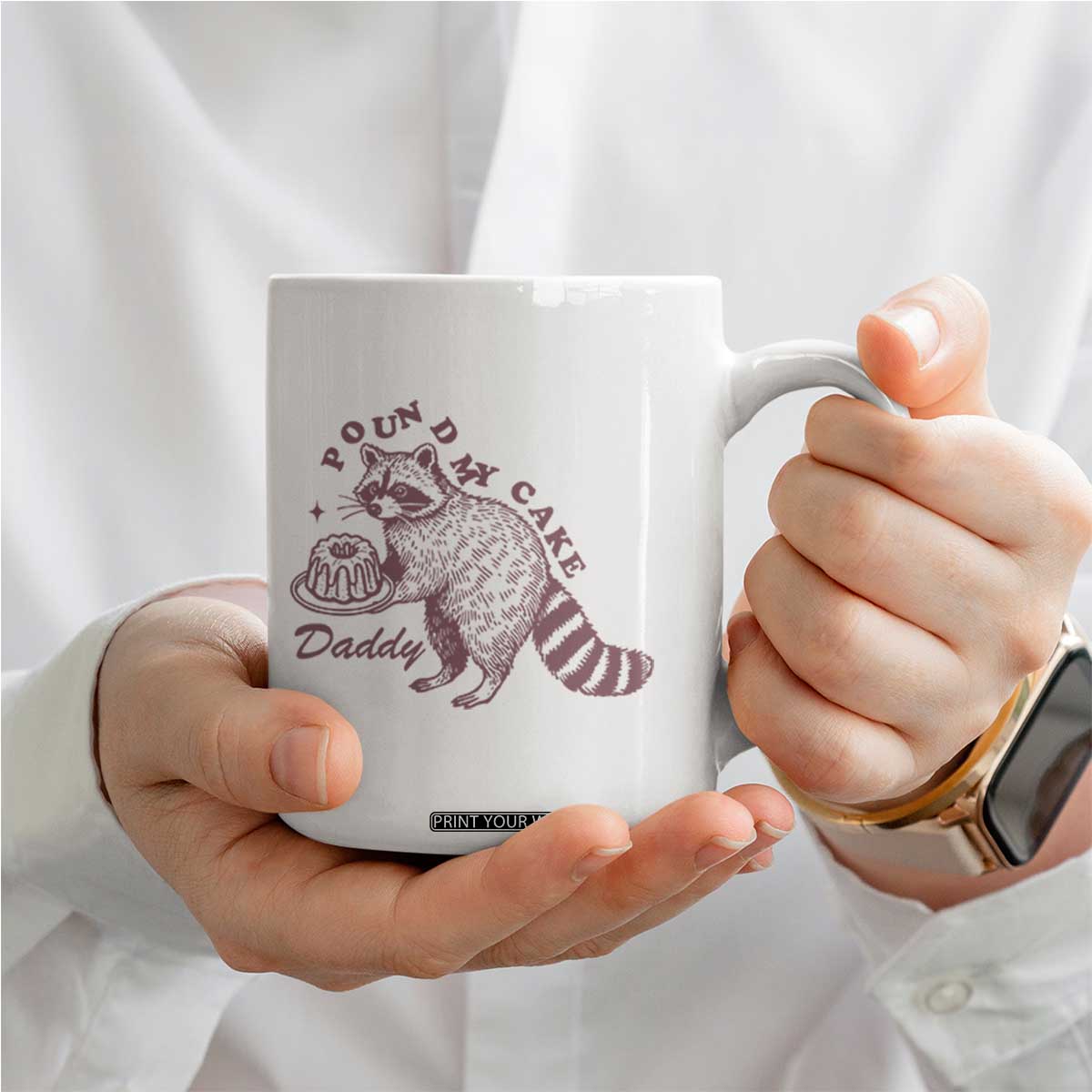 Funny Raccoon Adult Humor Gag Gift Coffee Mug Pound My Cake Daddy TS12 Print Your Wear